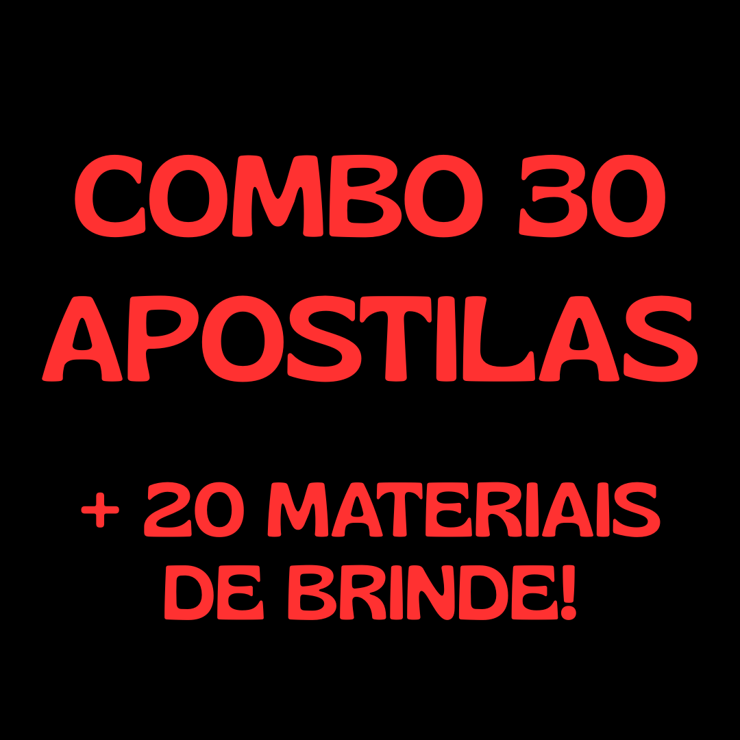 COMBO 30 APOSTILAS + 20 MATERIAIS DE BRINDE